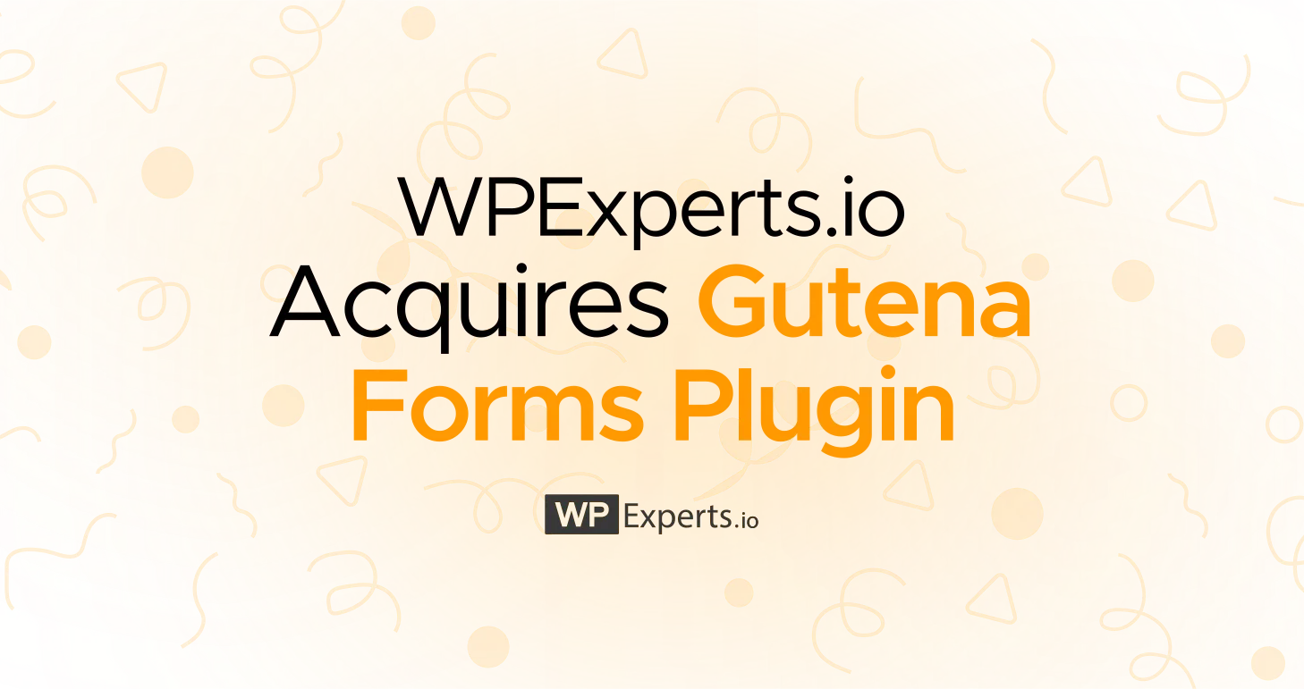 WPExperts.io Acquires Gutena Forms Plugin